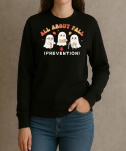 All About Fall Prevention Shirt sweater