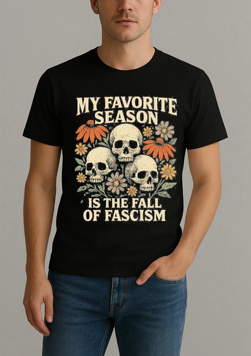 My Favorite Season Is The Fall Of Fascism Shirt