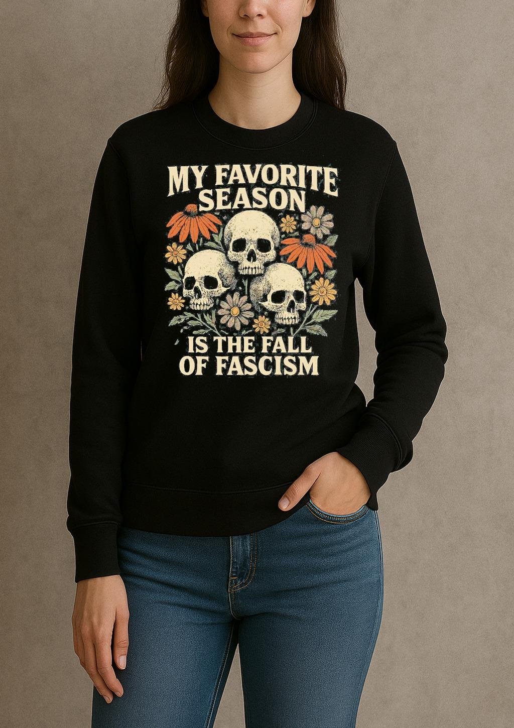 My Favorite Season Is The Fall Of Fascism Shirt sweater