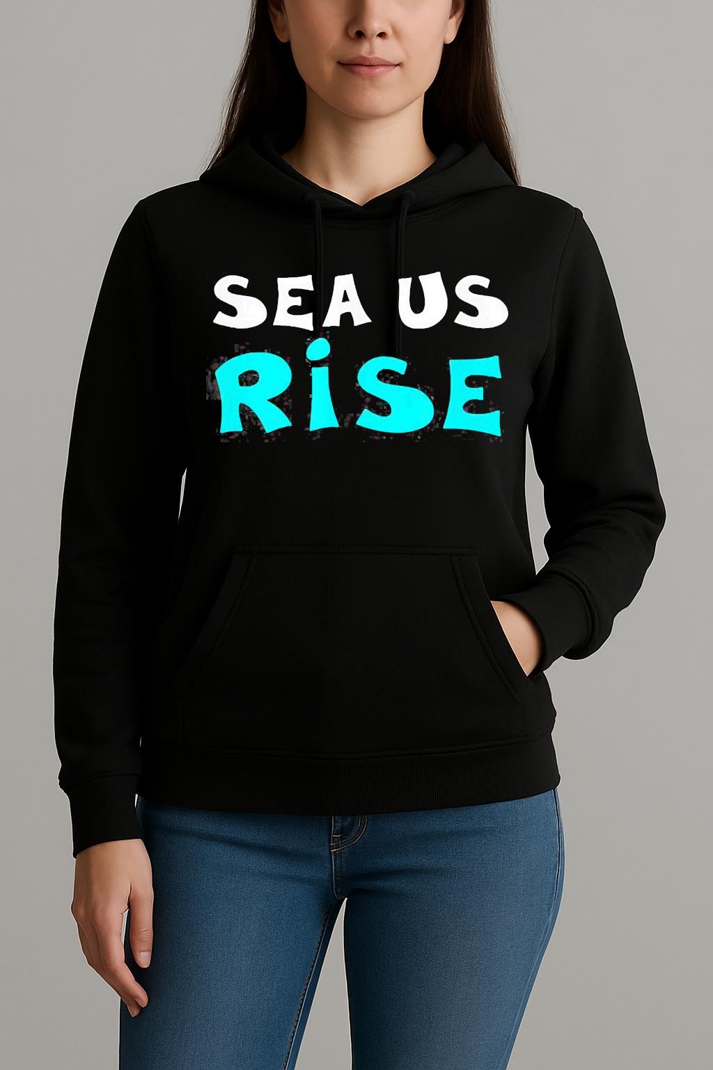 Sea Us Rise Shirt Unihoodie