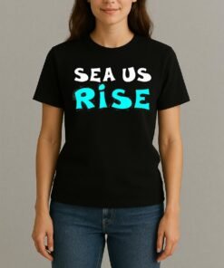 Sea Us Rise Shirt Womentee