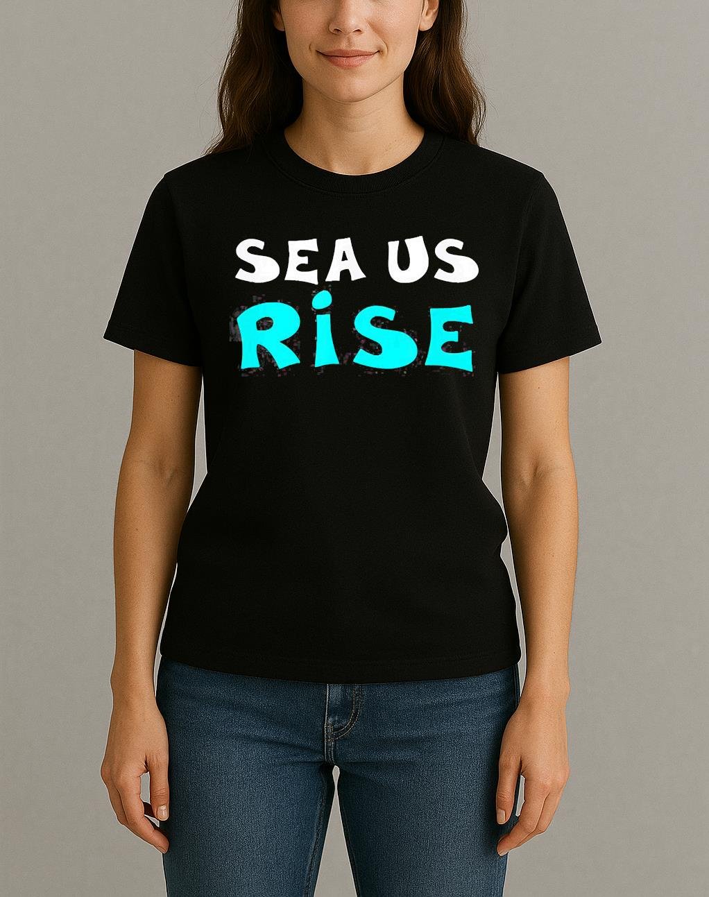 Sea Us Rise Shirt Womentee