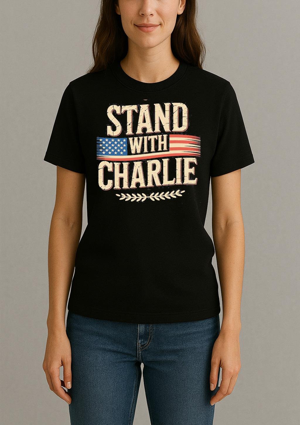 Stand With Charlie Kirk Shirt Womentee