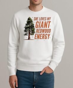 He Loves My Showgirl Style She Loves My Redwood Christmas Tree sweater