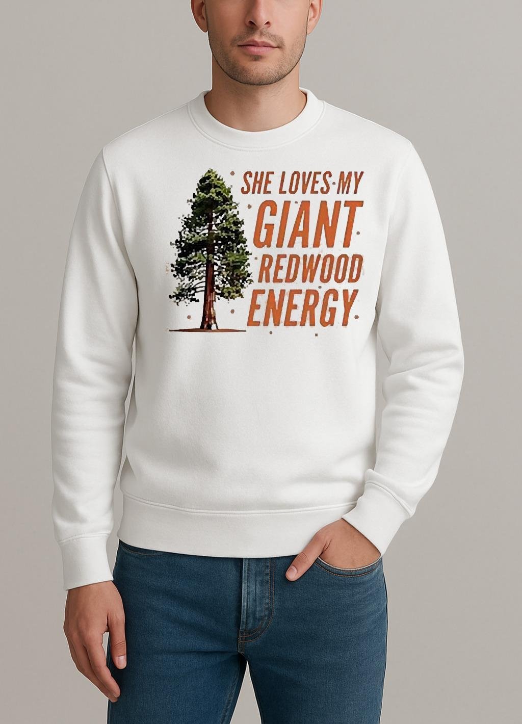 He Loves My Showgirl Style She Loves My Redwood Christmas Tree sweater